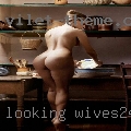 Looking wives